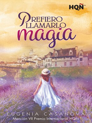 cover image of Prefiero llamarlo magia